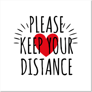 Please keep your Distance Heart Love Posters and Art